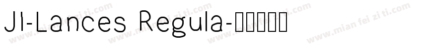 JI-Lances Regula字体转换